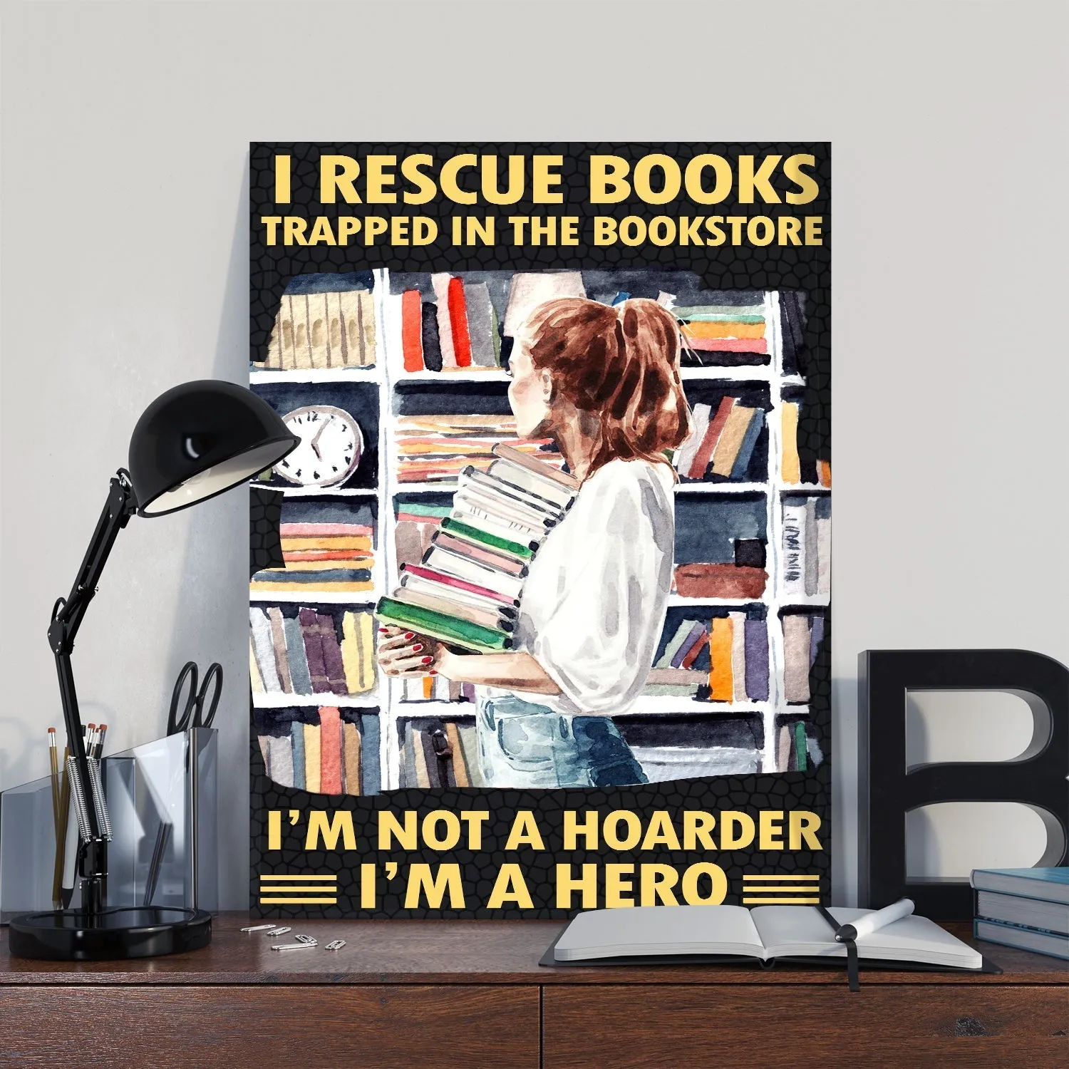 I Rescue Books Trapped In The Bookstore I'm Not A Hoarder I'm A Hero Book Lovers Gift CAV55